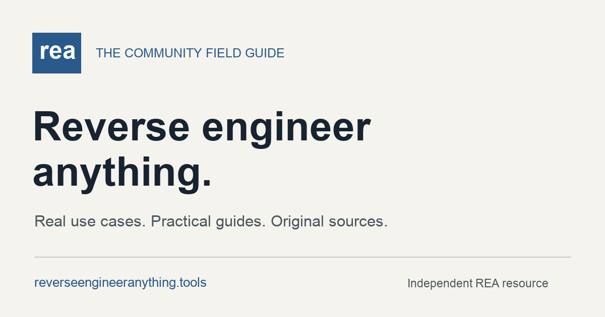 Reverse Engineer Anything: guias do REA e casos de uso reais